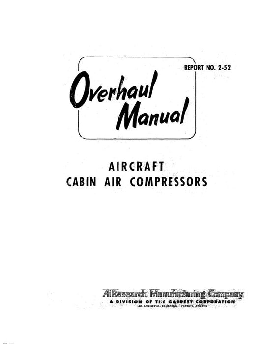 Garrett Aircraft Cabin Air Compressors Overhaul Manual (Feb-52)