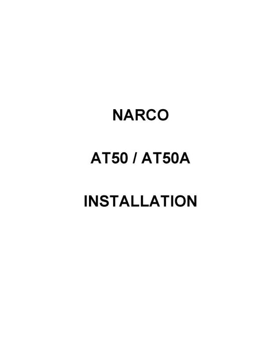 Narco AT-50 Transponder, AT-50A 1972 Installation Manual (03604-621)