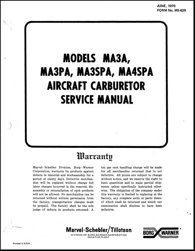 Marvel-Schebler MA3A, MA3PA,MA3SPA,MA4SPA1970 Maintenance-Service Manual (MS-629)