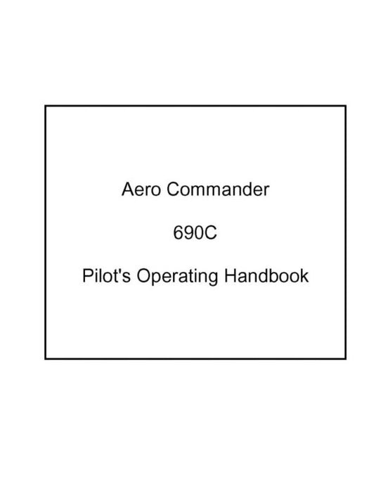 Aero Commander 690C 840 Flight Manual (AC690C-F-C)