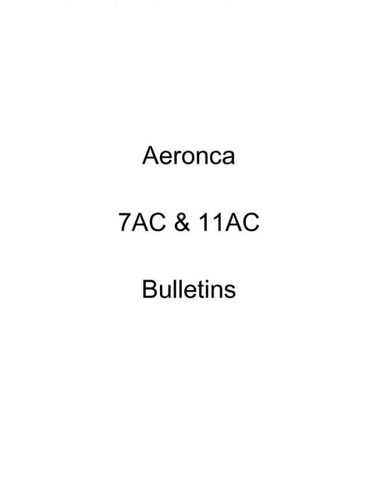 Aeronca 7AC & 11AC Bulletins Service, Letters & Bulletins (AE7AC,11ACSLB)