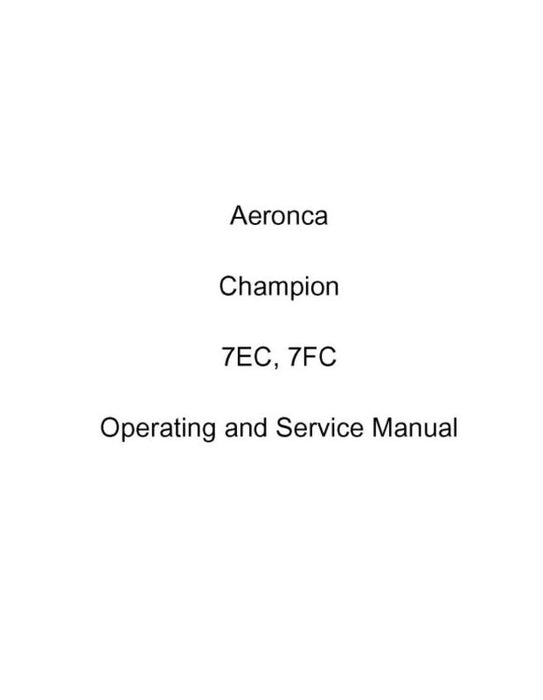 Aeronca 7EC, 7FC Champion Maintenance & Operating & Parts (AE7EC,7FCM)