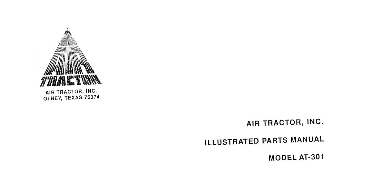 Air Tractor, Inc. AT301 Air Tractor Agricultural Illustrated Parts Ca