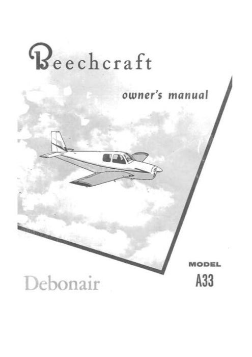 Beech A33 Debonair Pilot's Operating Owner's Manual (33-590000-13A)