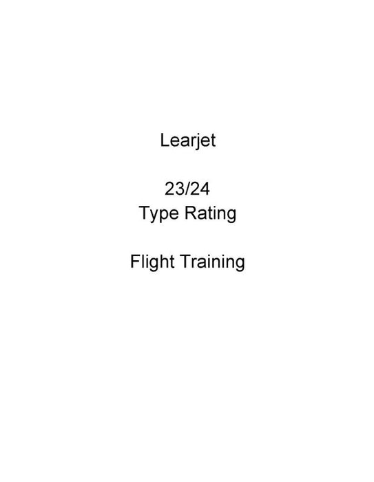Learjet 23-24 Type Rating 1977 Flight Training (LE23,24 77 TR C)