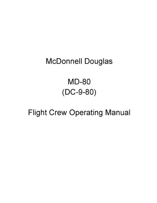 McDonnell Douglas MD-80 (DC-9-80) Flight Crew Operating Manual (MCMD80 87 OP C)