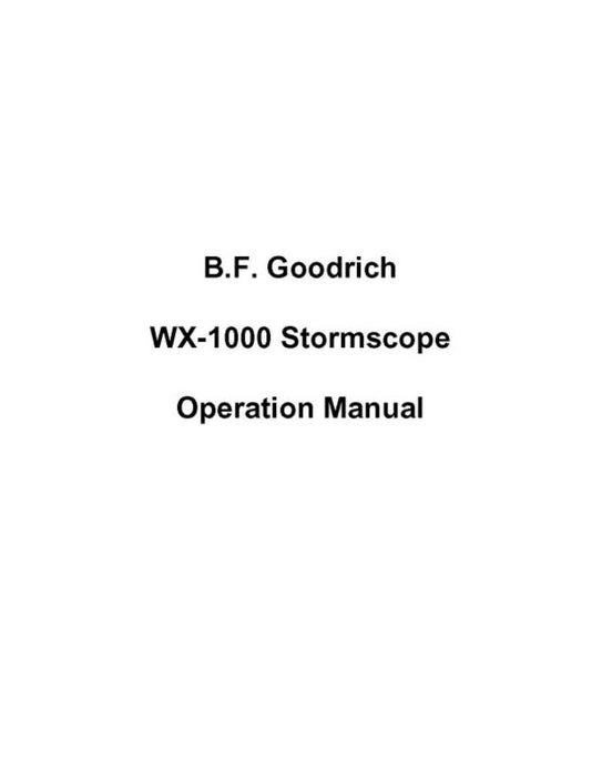 B.F. Goodrich WX-1000 Stormscope Operation Manual (BFWX1000-OP-C)