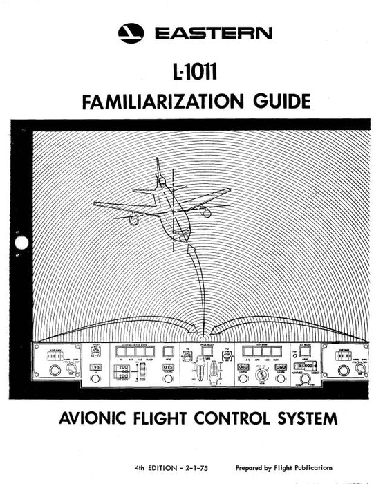 Eastern Airlines Lockheed L-1011 Familiarization Guide Avionic Flight Control System 1975 (EAL1011 FAM C)