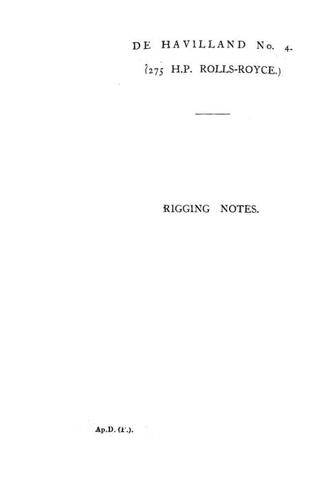 Dehavilland No. 4 Rigging Notes 275 H.P. Rolls-Royce