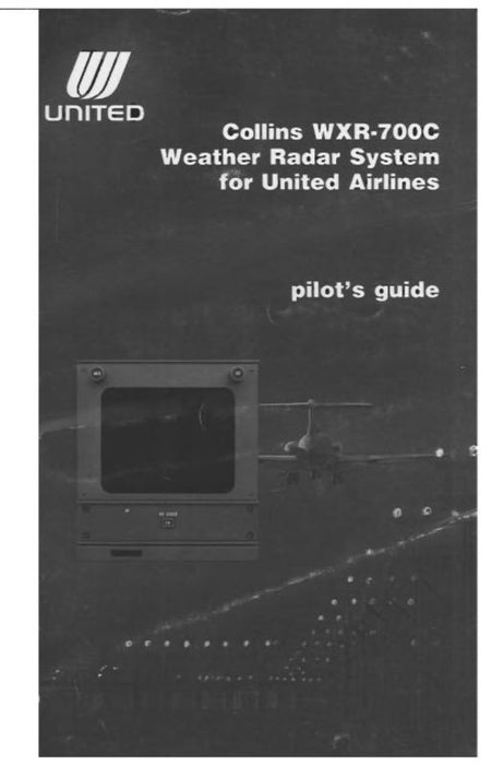 Collins WXR-700C Weather Radar System Pilot's Guide (523-0772746-001117)