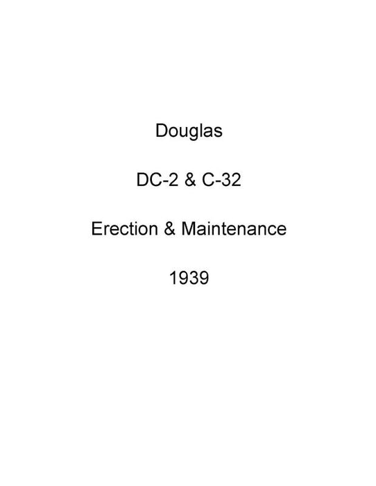 Douglas DC-2, C-32 Erection & Maintenance 1939 (01-40NK-2)