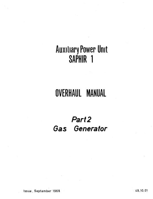 Microturbo Saphir 1 A.P.U Overhaul Manual 1968 Part 2 Gas Generator (49.10.01)