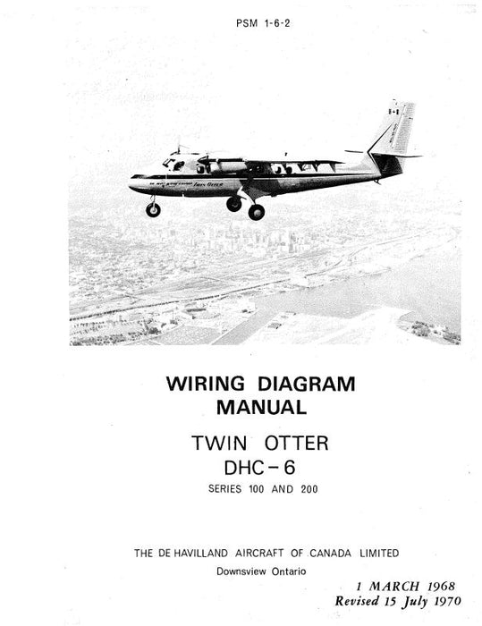 DeHavilland DHC-6 Twin Otter 1968 Wiring Diagram Manual (PSM-1-6-2-W)