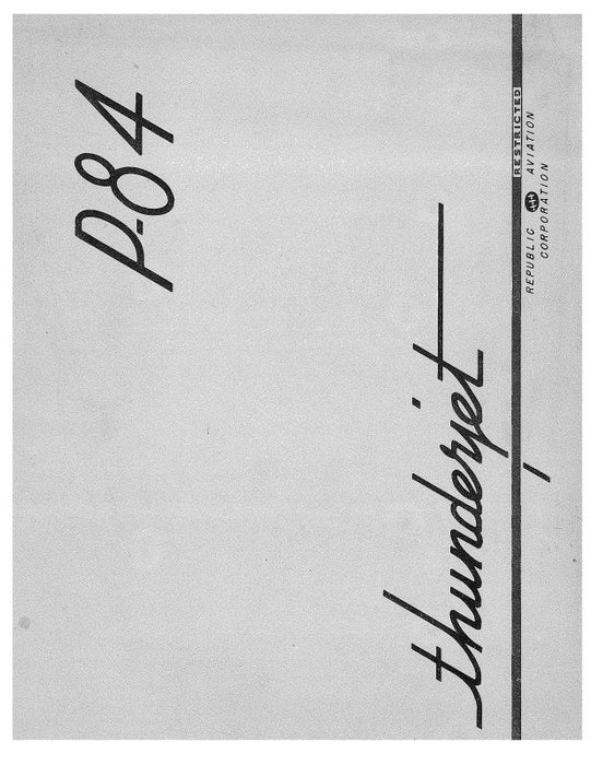 Republic Aviation P-84 Thunderjet Familiarization & Training Manual (RPP84-FAM-C)