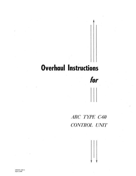 Aircraft Radio Corporation ARC C-60 Control Unit Overhaul Instructions & Parts Catalog (ARC60-OHP-C)
