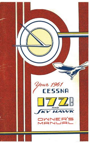 Cessna 172B & Skyhawk 1961 Owner's Manual