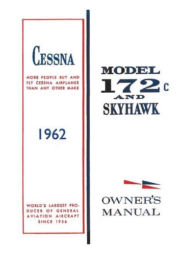 Cessna 172C & Skyhawk 1962 Owner's Manual