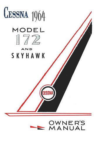 Cessna 172E & Skyhawk 1964 Owner's Manual