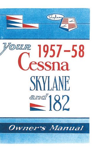 Cessna 182 & Skylane 1957-1958 Owner's Manual