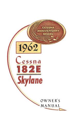 Cessna 182E Skylane 1962 Owner's Manual