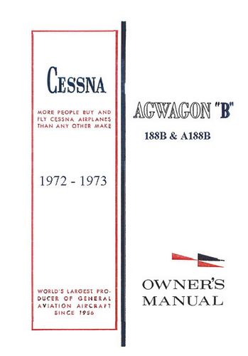 Cessna 188B & A188B Ag Wagon 1972-73 Owner's Manual
