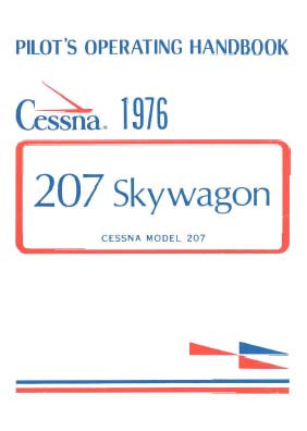 Cessna 207 Skywagon 1976 Pilot's Operating Handbook