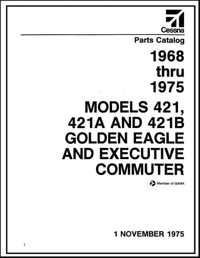 Cessna 421,A,B Golden Eagle 1968-75 Parts Catalog