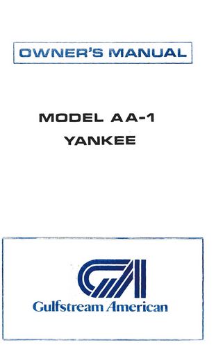 Grumman AA-1 Yankee Owner's Manual (GRAA-1 69-72-O-C)