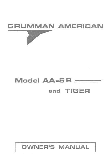 Grumman AA5B Tiger Owner's Manual Pre 1977 (AA-5B-137)