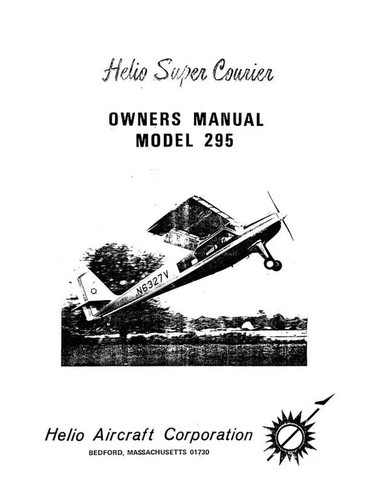 Helio Aircraft Corporation 295 Helio Super Courier 1965 Owner's Manual (HE295-65-O)
