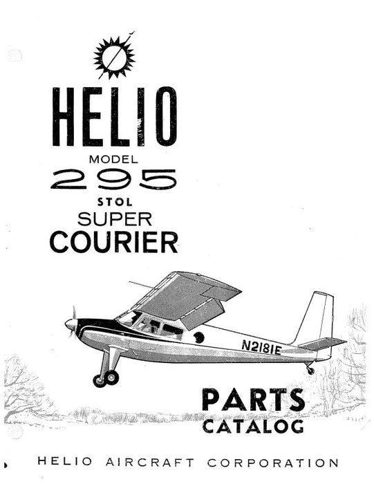 Helio Aircraft Corporation 295 Stol Super Courier 1966 Parts Catalog (HE295-66-P-C)