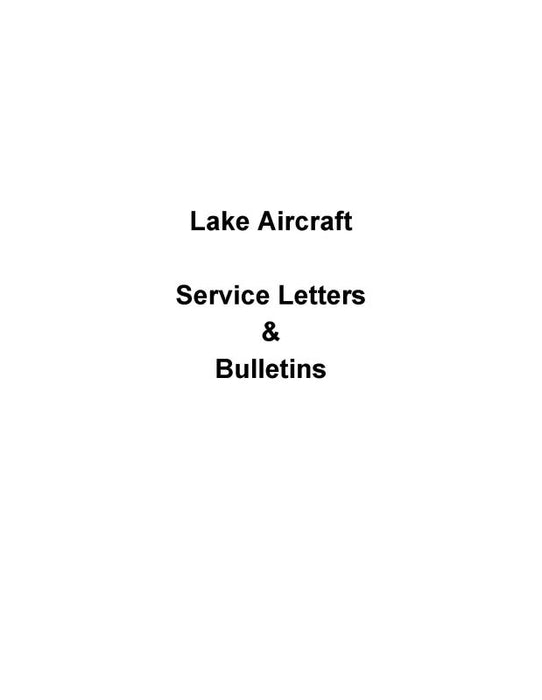Lake Aircraft Lake Service Letters Service Letters, Bulletins (LKLAKE-SLB-C)