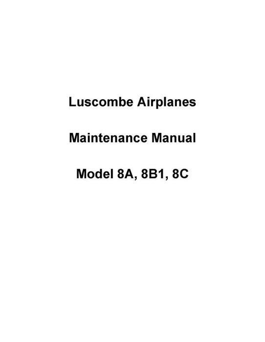 Luscombe  Model 8A,8B1,8C Maintenance Manual (LU8A,B1,C-41-MC)