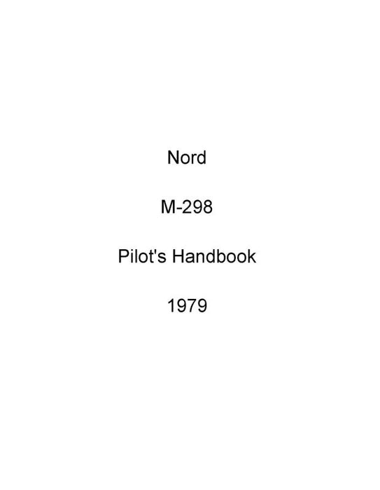 Nord M-298 1979 Pilot's Handbook (NOM298-79-POH-C)