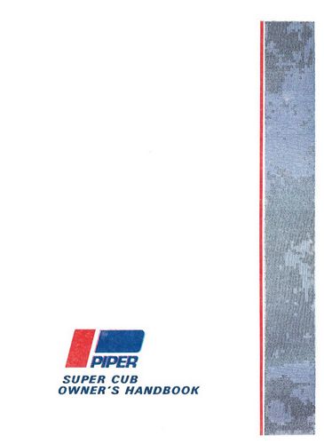 Piper PA18 SuperCub#7409140& Up 1975 Owner's Manual (761-611)
