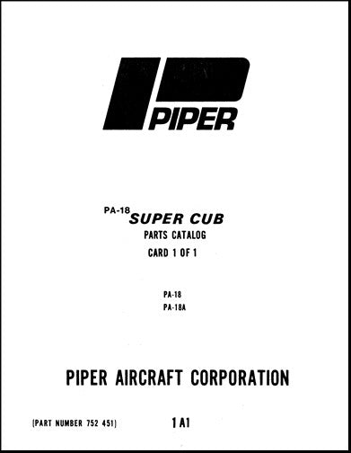 Piper PA18, 18A SuperCub 1949-83 Parts Manual (752-451)