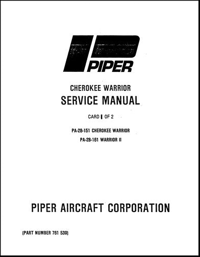 Piper PA28-151Warrior,161 Warrior II Maintenance Manual (761-539)