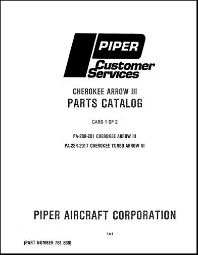 Piper PA28R-201 Arrow III,201T Turbo Parts Catalog (761-638)