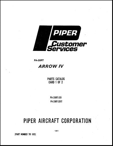 Piper PA28RT-201ArrowIV,201TArrowIV Parts Catalog (761-693)