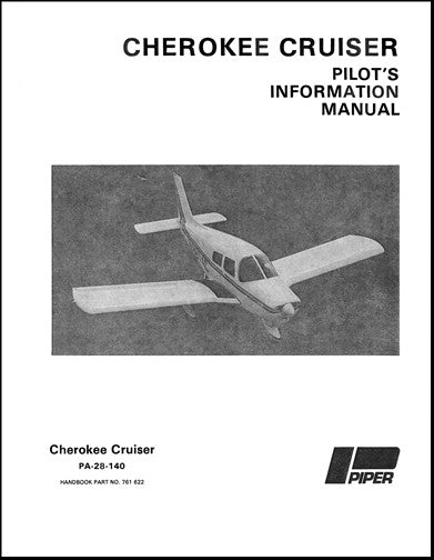 Piper PA28-140 Cherokee Cruiser 1977 Pilot's Information Manual (761-622)