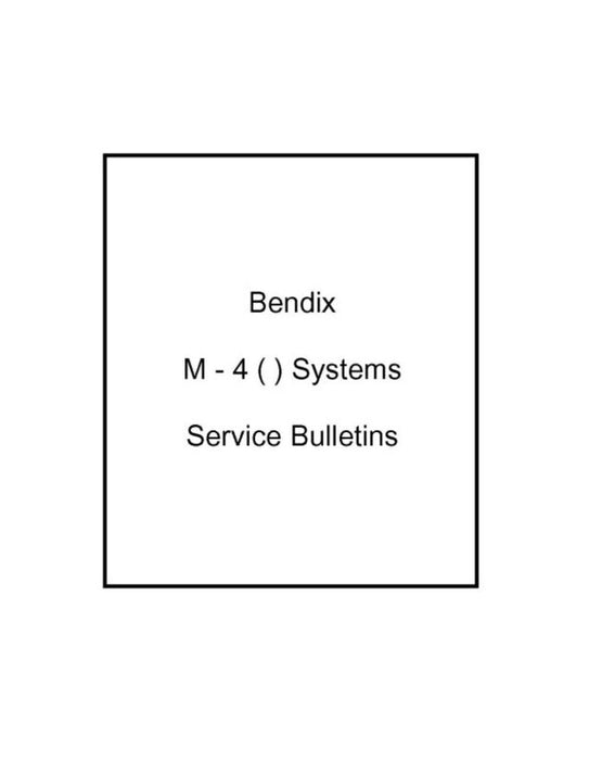 Bendix M-4( ) Systems Service Bulletins (BXM4-SLB-C)