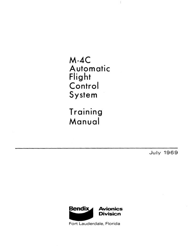 Bendix M-4C Automatic Flight Control Sys Training Manual (BXM4C-69-TR ...