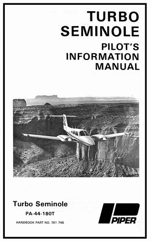 Piper PA44-180TTurboSeminole 1980-Up Pilot's Information Manual (761-748)