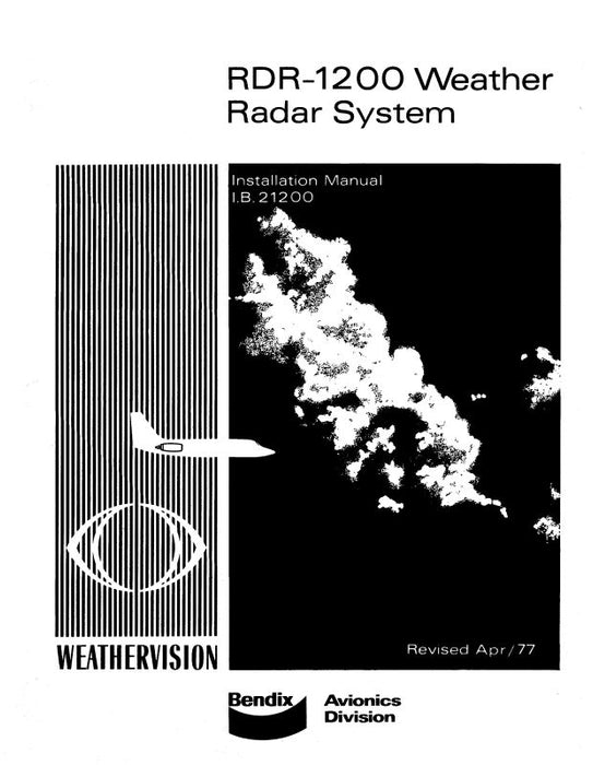 Bendix RDR-1200 Weather Radar System Installation Manual (I.B.21200)