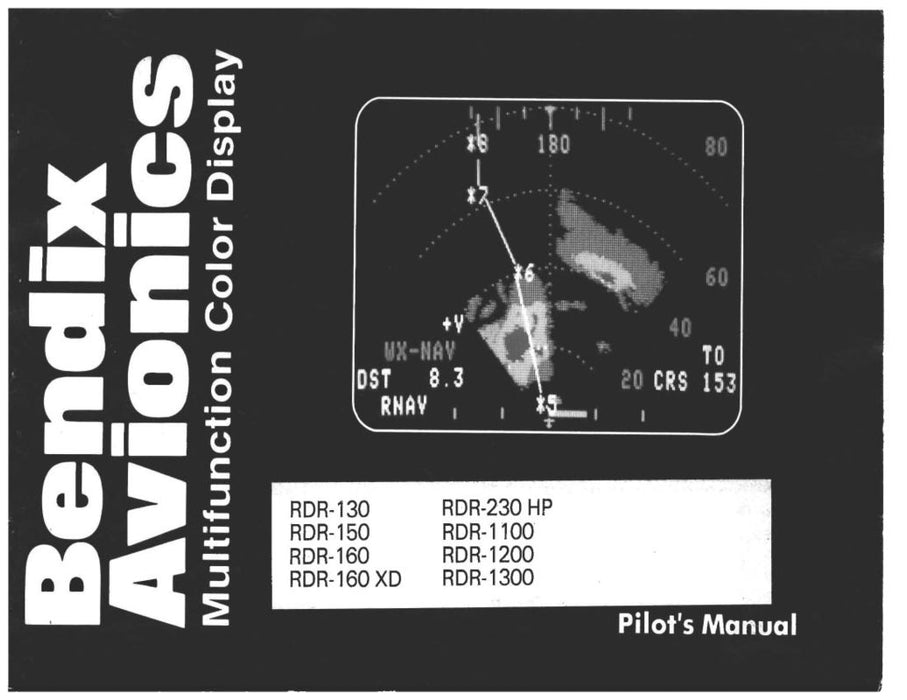 Bendix RDR-130,150,160,230,1100,1200 Pilot's Manual Multifunction Color Display IN COLOR (BXRDR130-OP-C)