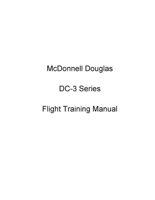 McDonnell Douglas DC3 Series Flight Training Manual (MCDC3-F-C)