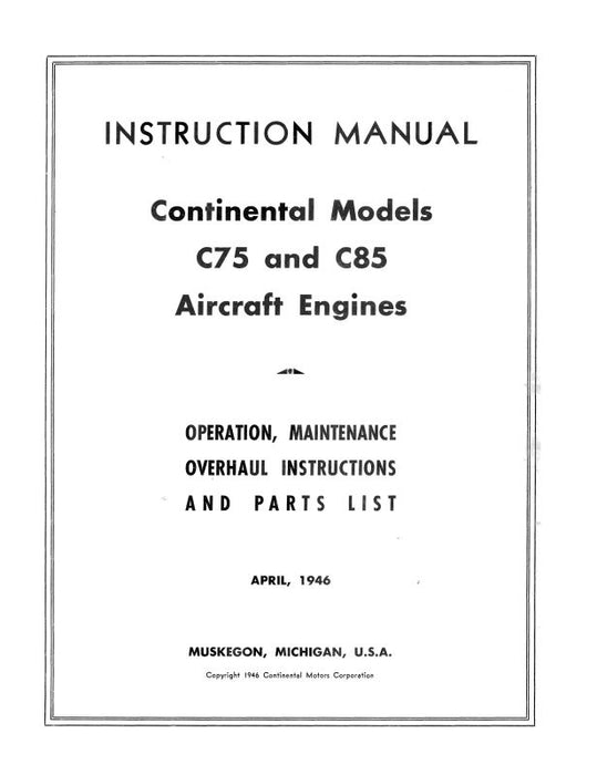Continental C75,85 Aircraft Engines Operation, Maintenance, Overhaul & Parts List (COC75,8546OP-C)