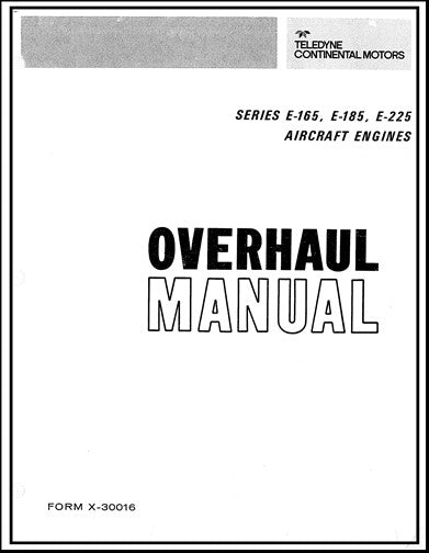 Continental E-165, E-185, E-225 Series Overhaul Manual (X-30016)