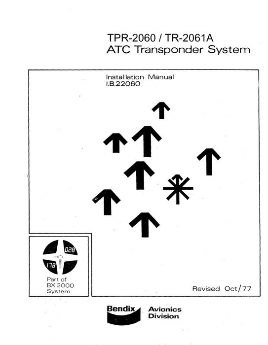 Bendix TPR-2060 ATC Transponder System Maintenance And Installation Manual (I.B.22060)