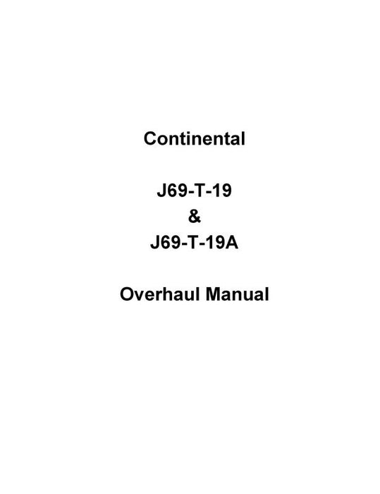 Continental J69-T-19, 19A Turbo Jet Engine Overhaul Manual (J69-T-19,19A)